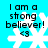 A pixelated icon with cyan background, white snowflake symbol, and black text reading "I am a strong believer! <3" in four repeated