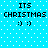 Pixelated blue background with white dots, displaying "ITS CHRISTMAS" text and two eye expressions in four repeated sections.