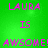 Green background with pink pixelated text reading "LAURA IS AWSOME!" repeated twice in a