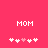A pink background displays the word 'MOM' in white pixelated text above two of heart icons, with one central heart changing color between frames