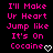 Pixelated pink text on black background reads 'I'll Make Ur Heart Jump like It's On Cocaine' with a white heart symbol at bottom right.