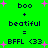 Green background with pink plus signs and pixelated text reading 'boo + beatiful = BFFL <33' in two identical vertical
