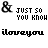 repeated text elements with alternating black and pink dots, featuring "& JUST SI YOU KNOW" above "iloveyou" in a pixelated font