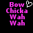 Pixelated text 'Bow Chicka Wah Wah' in pink with a white heart symbol above 'Bow' on black background.