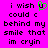 A static image with a bright pink background displays black pixelated text reading "i wish u could c behind my smile that im cryin" with a green heart symbol replacing the 'u' in 'wish'.