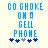Blue pixelated text reads "GO GHOKE ON A GELL PHONE" with five blue and gray asterisks below on a light background.