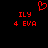 Red pixelated text and a heart symbol on black background, with 'ILY' above '4 EVA' in two identical side-by-side arrangements.