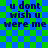 Blue and green checkered background with dark blue text reading "u dont wish u were me" in four identical arranged in a