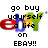 Pixelated text reads 'go buy yourself a life on EBAY!!' with the eBay logo in red, blue, yellow, and green letters.