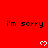 Red background with repeated black text 'i'm sorry' and white pixelated hearts, partially cropped at bottom right.