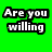 Green background with white pixelated text reading 'Are you willing To fight for the 6 inches in front of your face?' arranged across two lines.