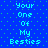 Blue background with green dots and repeated cyan text reading 'Your One Of My Besties' in two vertical