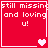 Red background with white text reading "still missing and loving u!" in four , each containing a different heart symbol animation