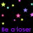 Pixelated icon with four distinct sections: black background with colorful stars, purple text "Be a loser", pink high heels with text "because being cool", and a white character with pink hearts and text "is overated!".