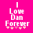 Bright pink background with white pixelated text reading "I Love Dan Forever" and five small pink plus signs below the word "Forever", displayed in two identical side-by-side frames.