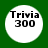 Four identical circular white icons with black text "Trivia 300" on a solid green background, arranged in a two-by-two