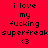 Red background with black text reading 'i love my fucking superfreak <3' in three , alternating between red and light yellow backgrounds