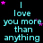 repeated cyan text reading "I love you more than anything" on a black background, with scattered pink and purple stars