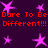 Purple background with pink star shapes and red pixelated text repeating 'Dare To Be Different!!!' in two horizontal lines.