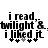 Black text on white background reads "i read twilight & i liked it" with five asterisks below, two of which are grayed out in the second frame.