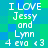 Pixelated text on a blue-green gradient background reads "I LOVE Jessy and Lynn 4 eva <3" in two identical vertical
