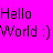 Static pixel art displays 'Hello' above 'World :)' in black block letters on a bright pink background.