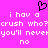 Pixelated pink background with black heart symbol and white text repeating 'i hav a crush who?crush who? you'll neveryou'll never no' in two