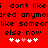 Red background with black pixelated text reading "i dont like i dont like cared anymoored anymoo like someorlike someone else now else now" and two of five white/pink hearts
