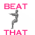 Animated sequence of a figure performing acrobatic moves beneath pink text reading BEAT THAT BEAT, with the phrase changing across frames.