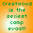 Green pixelated text on orange gradient background reads "Crestwood is the sexiest camp evaa!!!" in four identical