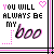 identical pixelated icons with text 'YOU WILL ALWAYS BE MY boo' in black and pink, each bordered by a thin pink frame