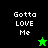 Four display 'Gotta LOVE Me' text with green and black backgrounds and star symbols, one showing a black star on green background