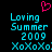 Pixelated cyan text on black background with pink heart symbol above, displaying 'Loving Summer 2009 XoXoXo:' in two identical side-by-side arrangements.
