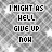 Static image of repeated text "I MIGHT AS HELL GIVE UP NOH" on a patterned background with white star shapes.