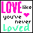 Two side-by-side pixel art frames of a buddy icon showing the phrase "LOVE like you've never Loved" with changing heart color and text alignment.
