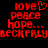 Red pixelated text on black background: 'love' with heart symbol, 'peace', 'hope...', and 'BEEKERLY' repeated horizontally.