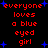 Red pixelated text reads 'everyone loves a blue eyed girl' repeated twice with scattered blue star shapes on black background.