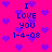 Pixelated pink background with purple hearts and blue text reading "I LOVE YOU 1-4-08" repeated in a pattern