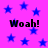 Purple background with blue stars and four instances of the text 'Woah!' in black pixelated font.