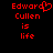 Red pixelated text on black background reads "Edward Cullen is life" with a heart symbol replacing the 'd' in Edward on the left side.