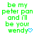 Green text reads "be my peter pan and i'll be your wendy" with a blue heart symbol, repeated in three on white background