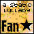 Pixelated static image with yellow-orange gradient background, black text reading 'a static lullaby', and large bold 'Fan' next to a solid star symbol.