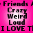 A static image with a bright pink background displays repeated text elements in black pixelated font, including "Friends," "Crazy Weird Loud," and "I LOVE T.".