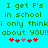 Green pixelated text on cyan background reads "I get F's in school i only thinki about YOU!!" with red and gray heart symbols below.