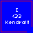 Blue square with red border displays white text 'I <33 Kendra!!!' and animated pixel symbols in bottom-right corners.
