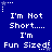 Blue background with white pixelated text repeating 'I'm Not Short.... I'm Fun Sized!' across three , each containing three identical copies of the phrase