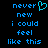 Blue pixelated text on black background with a heart symbol replacing the 'o' in 'never' in the top-left text block.