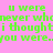Pixelated green text repeats 'u were never whatever i thought you were' on a pink background with cyan rectangular overlays.