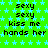 Green background with light blue stars, repeating text 'sexy sexy kiss me hands her' in black pixelated font across multiple