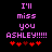 Pixelated text reads "I'll miss you ASHLEY!!!!!" with red hearts below, displayed in two identical frames side-by-side on a black background.